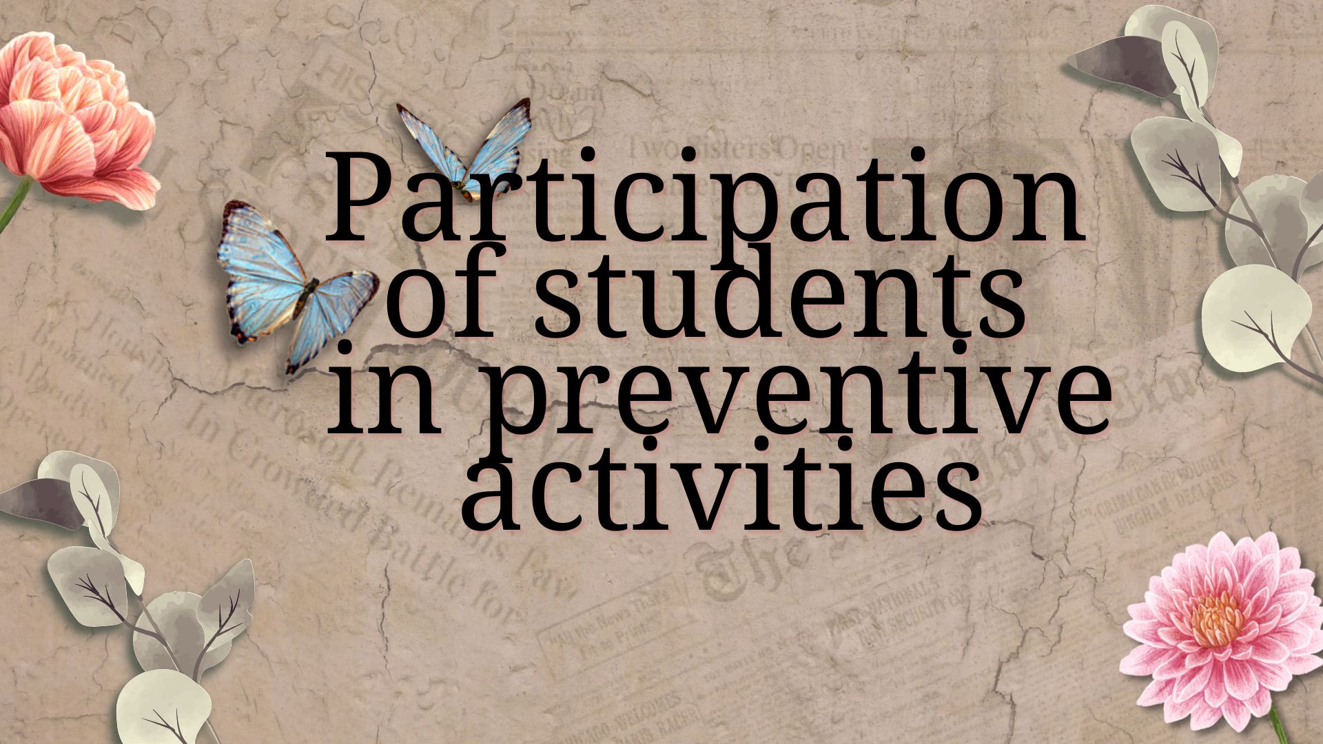 Participation of students in preventive activities